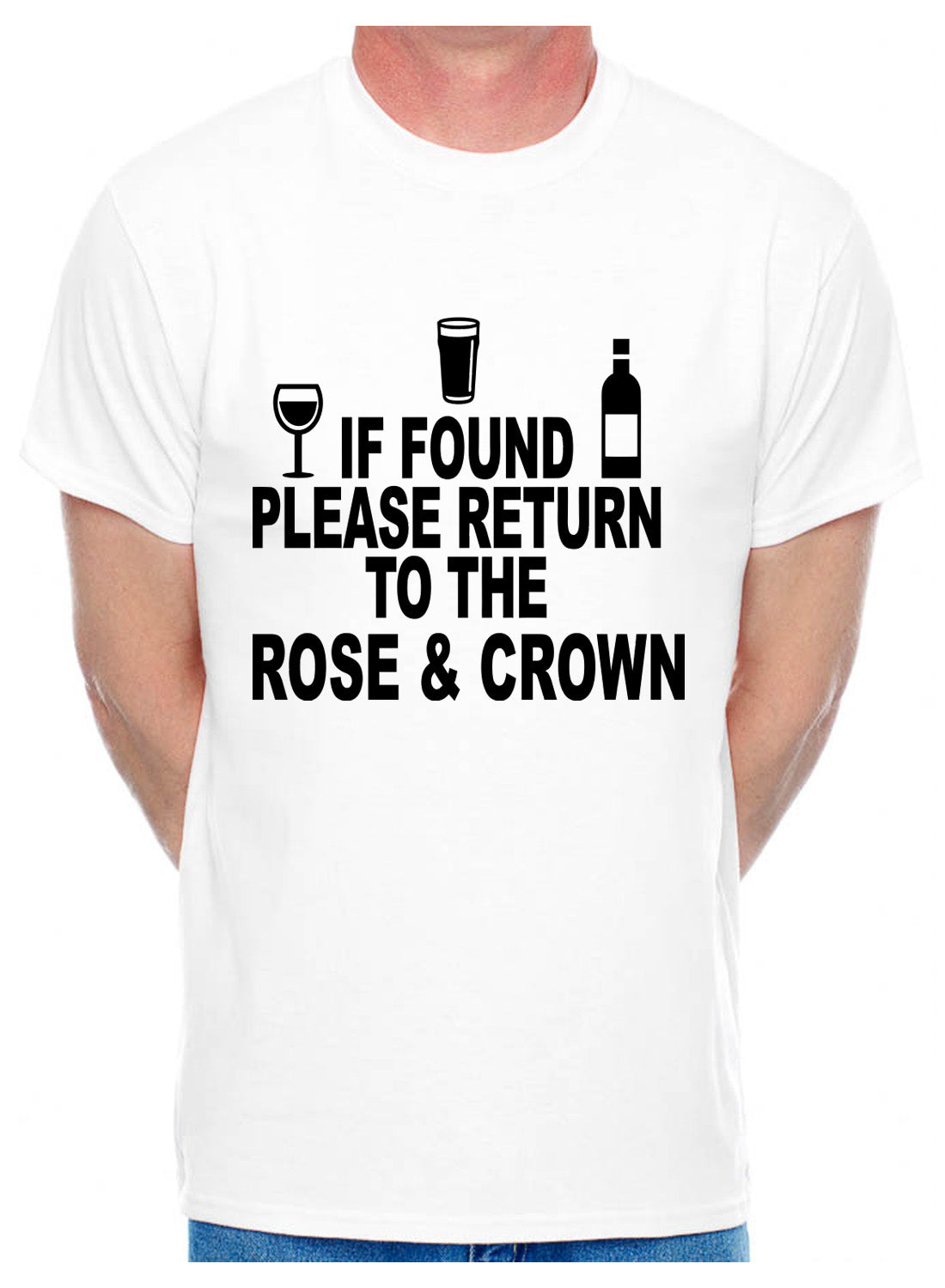 Personalised Mens T-Shirt If Found Return To Rose & Crown Pub You Choose Name