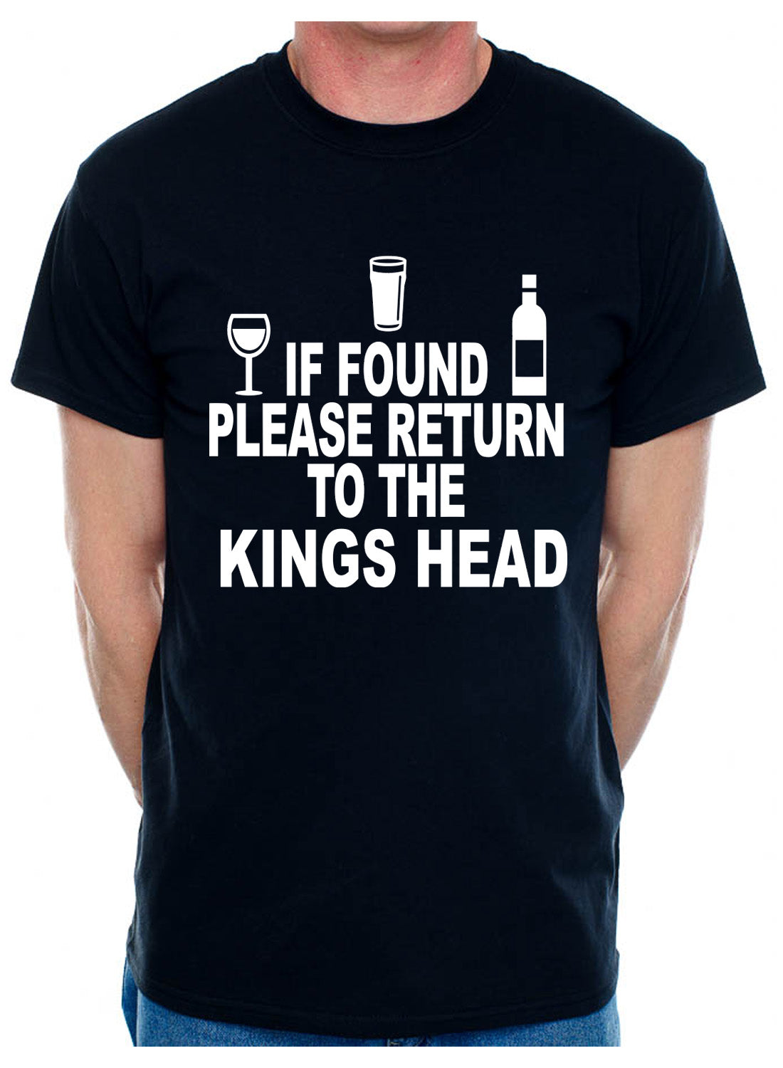 Custom Mens T-Shirt If Found Return To Kings Head Pub Choose Your Pub Name