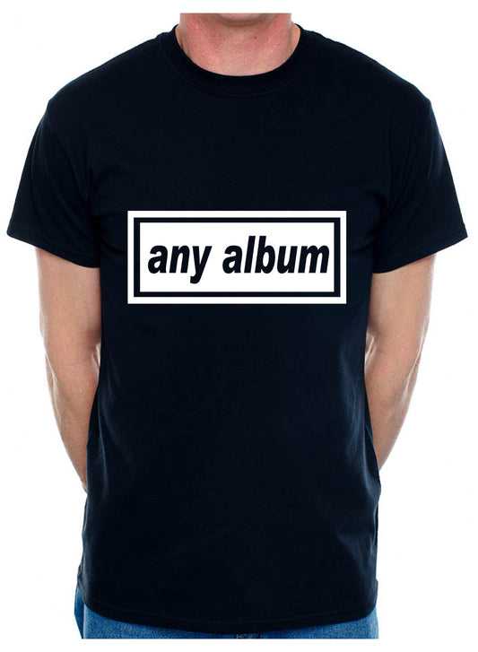 Customised Mens T-Shirt Any Album Title Or Change For Your Name Or Any Word