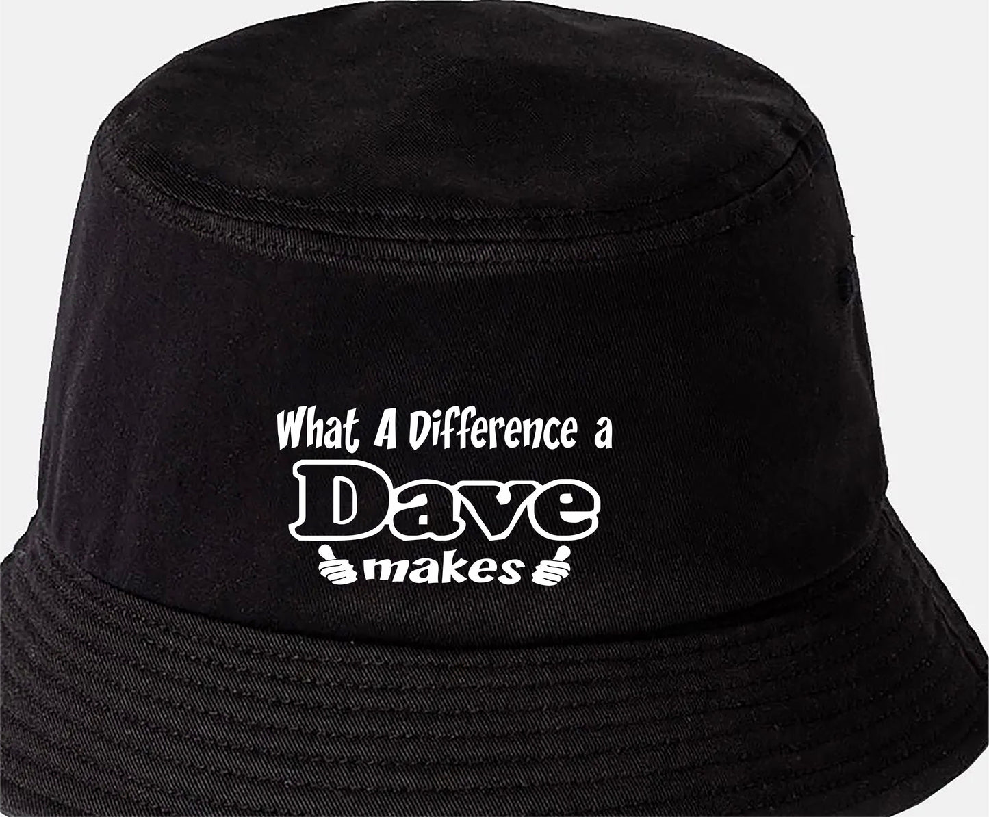 What A Difference A Dave Makes Gift for Men Fathers Day Bucket Hat