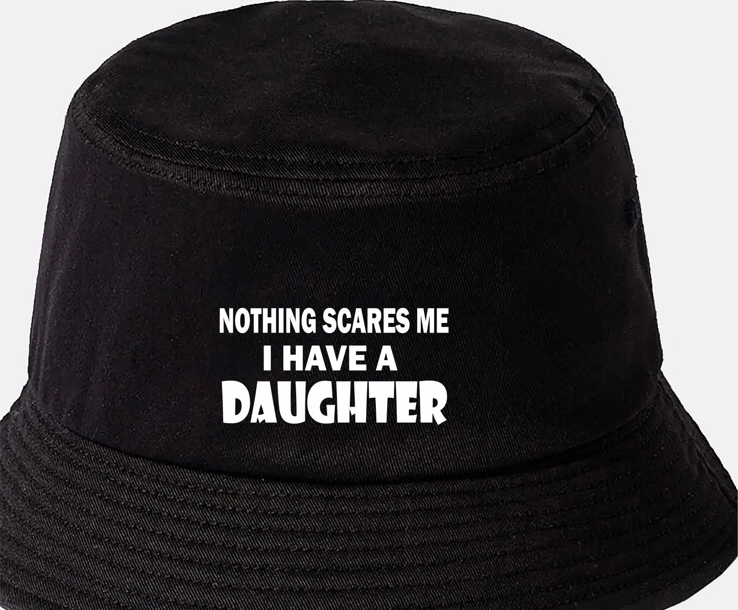 Can't Scare Me I Have a Daughter Bucket Hat Funny Birthday Gift for Men