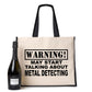 Warning May Talk About Metal Detecting Tote Bag Gift Ladies Canvas Shopper