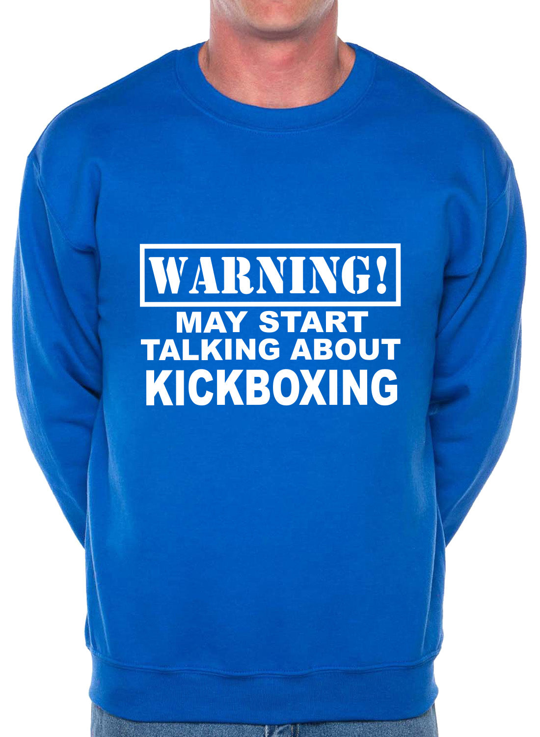 Warning May Talk About Kickboxing Martial Arts Sweatshirt