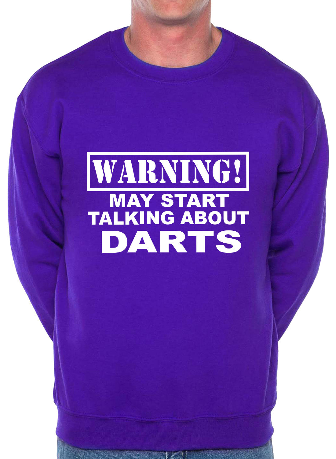 Warning May Talk About Darts Sweatshirt