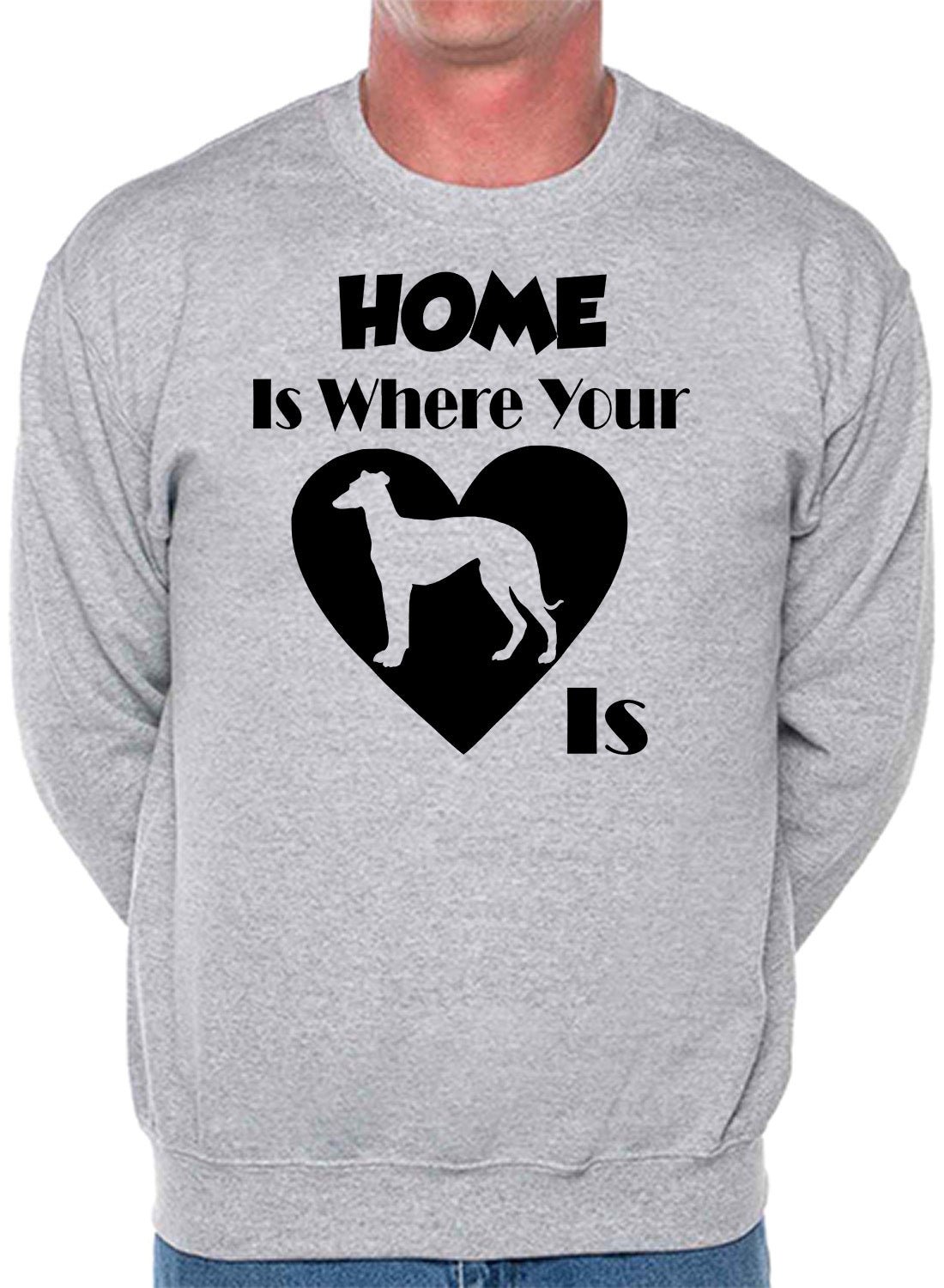 Home Is Where The Greyhound Is Dog Lover Unisex Sweatshirt