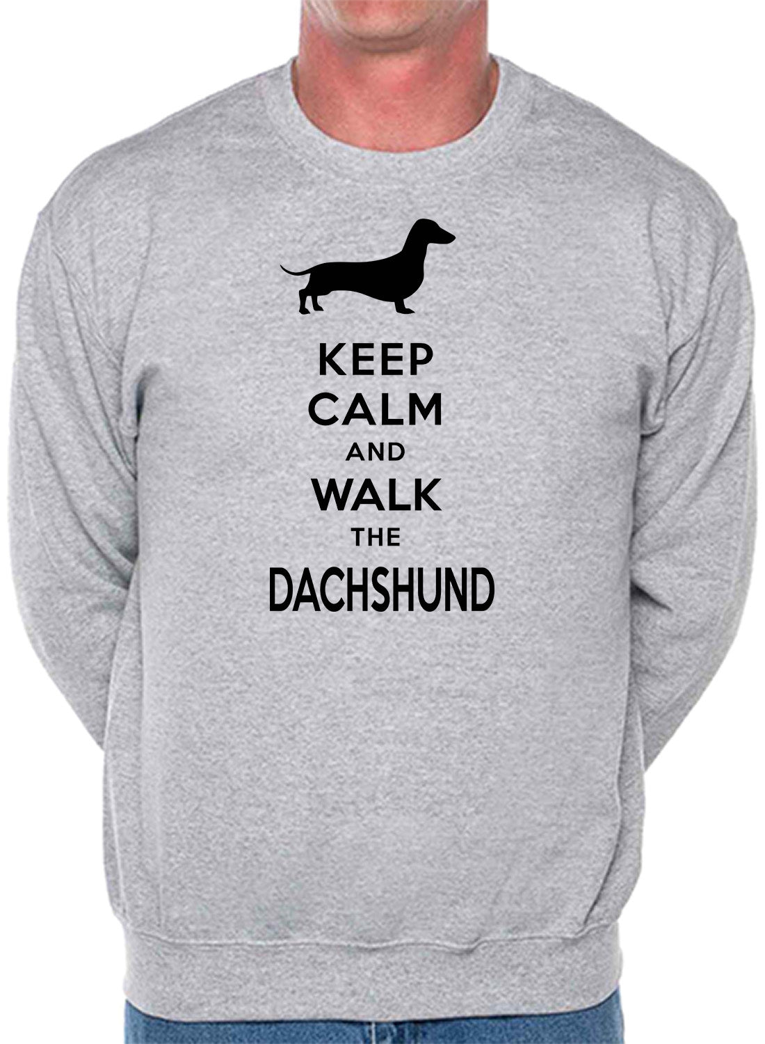 Keep Calm & Walk The Dachshund Dog Lover Unisex Sweatshirt