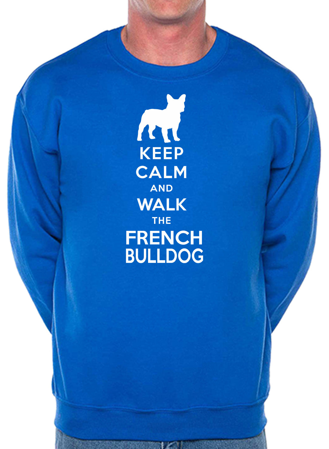 Keep Calm & Walk French Bulldog Dog Lover Unisex Sweatshirt