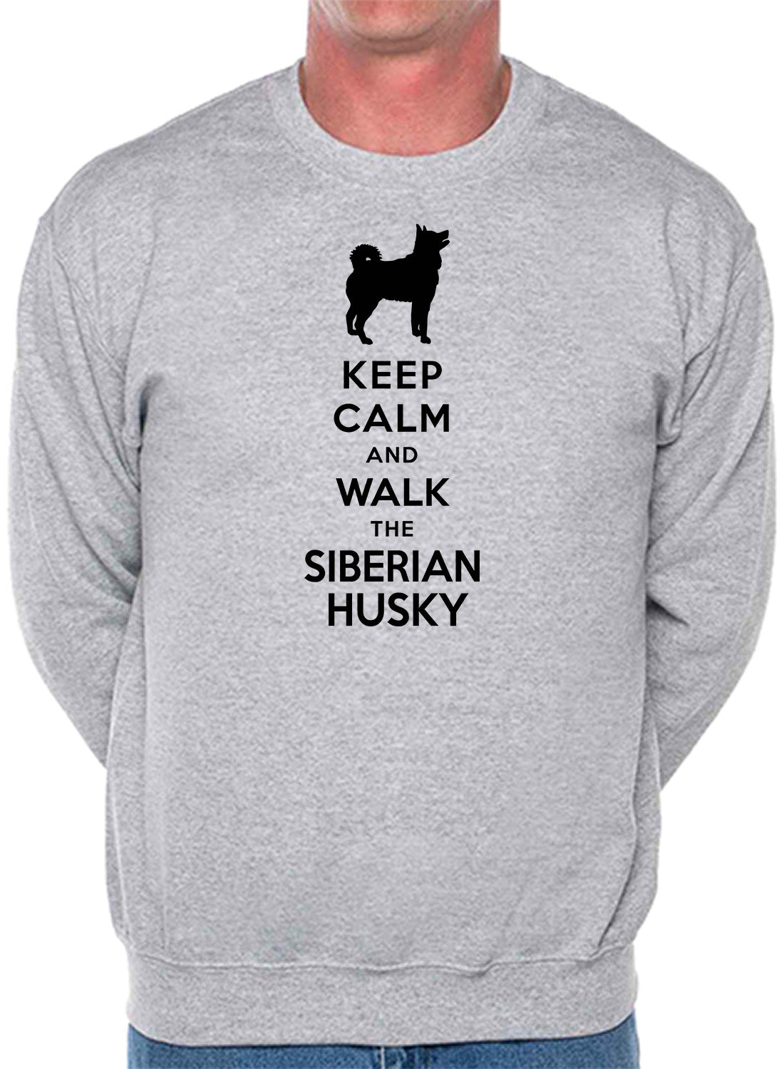 Keep Calm & Walk Siberian Husky Dog Lover Unisex Sweatshirt