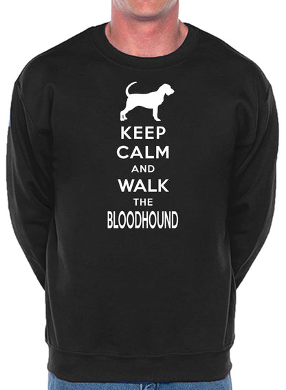 Keep Calm & Walk The Bloodhound Dog Lover Sweatshirt