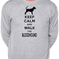 Keep Calm & Walk The Bloodhound Dog Lover Sweatshirt