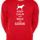 Keep Calm & Walk The Bloodhound Dog Lover Sweatshirt