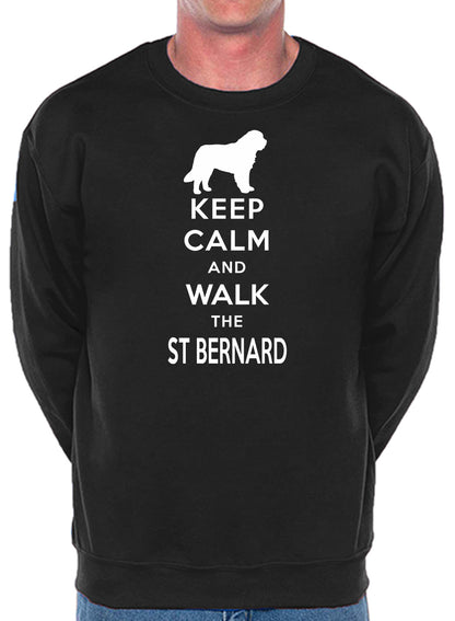 Keep Calm & Walk St Bernard Dog Lover Sweatshirt
