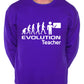 Evolution Of A Teacher Job Work Unisex Sweatshirt Sizes S-XXL