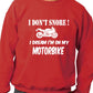 I Don't Snore Bikers Superbike Biker Mototrbike Sweatshirt