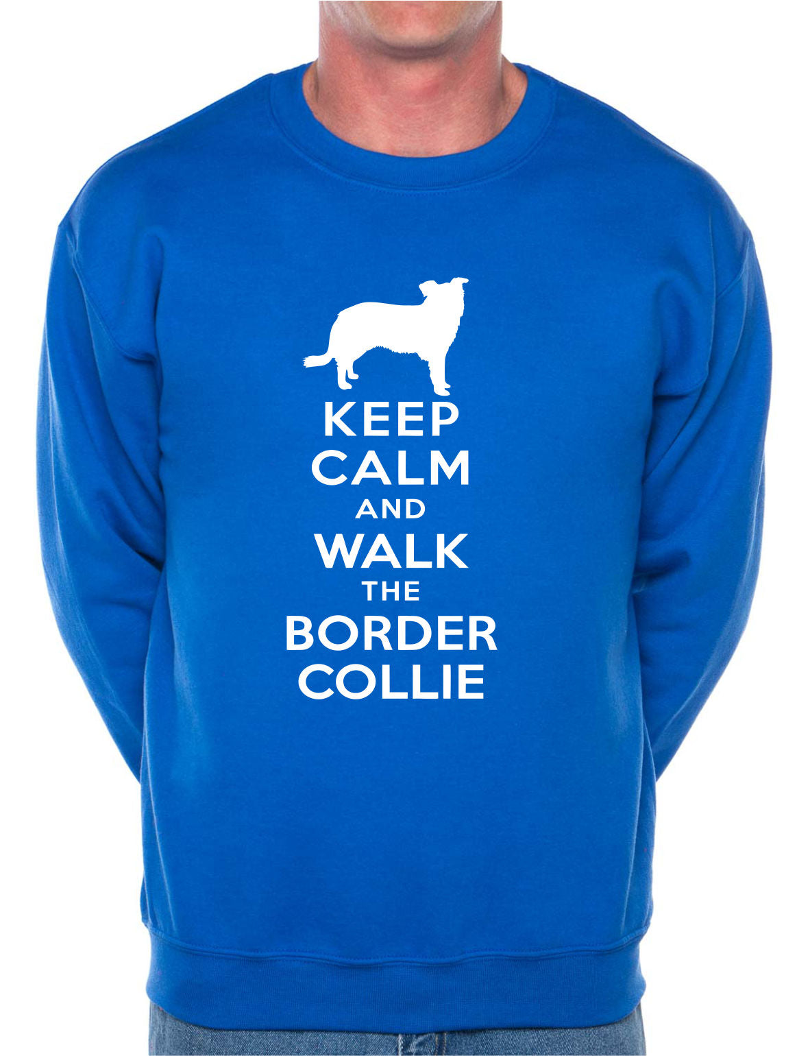 Keep Calm Walk The Border Collie Sweatshirt