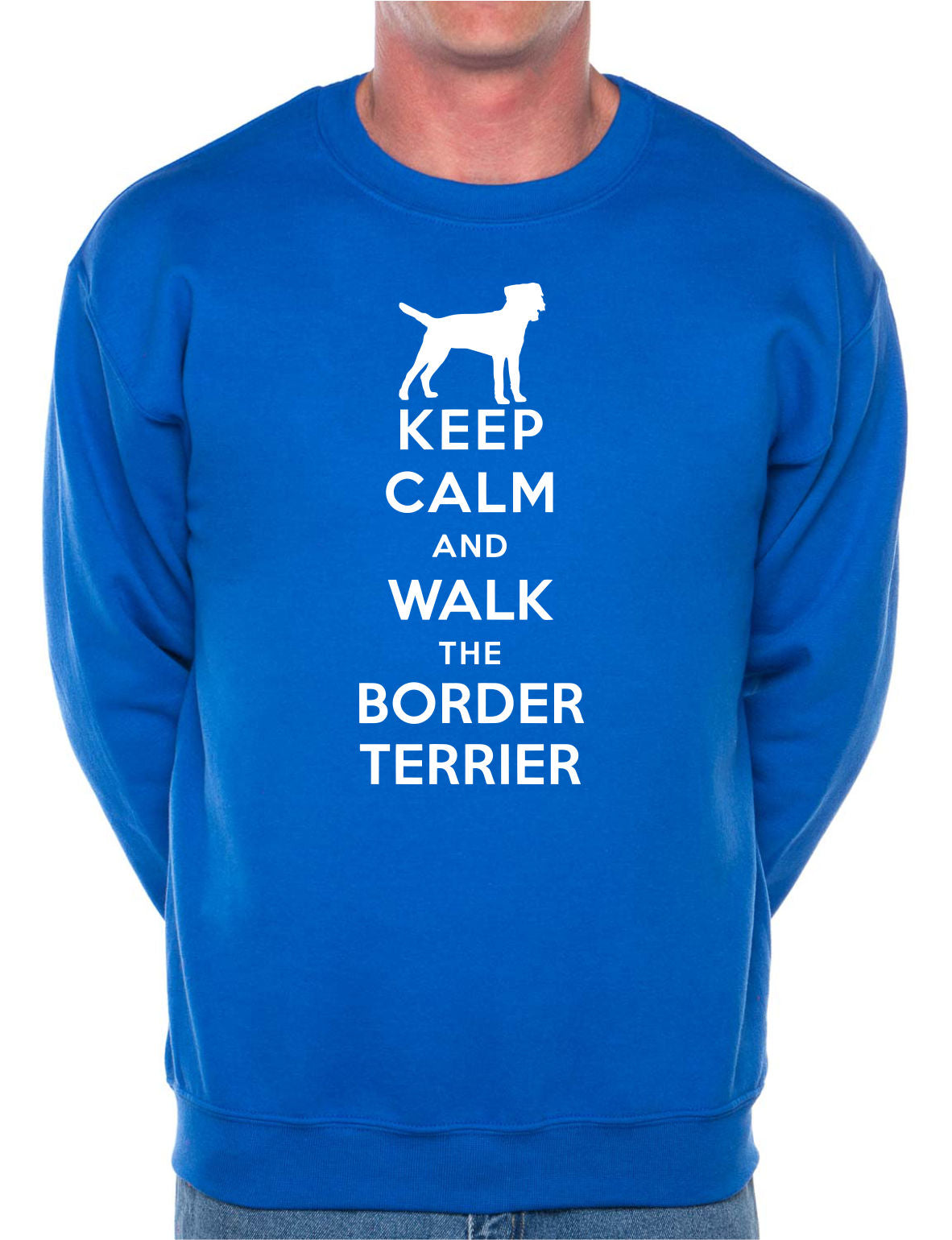 Keep Calm Walk Border Terrier Sweatshirt