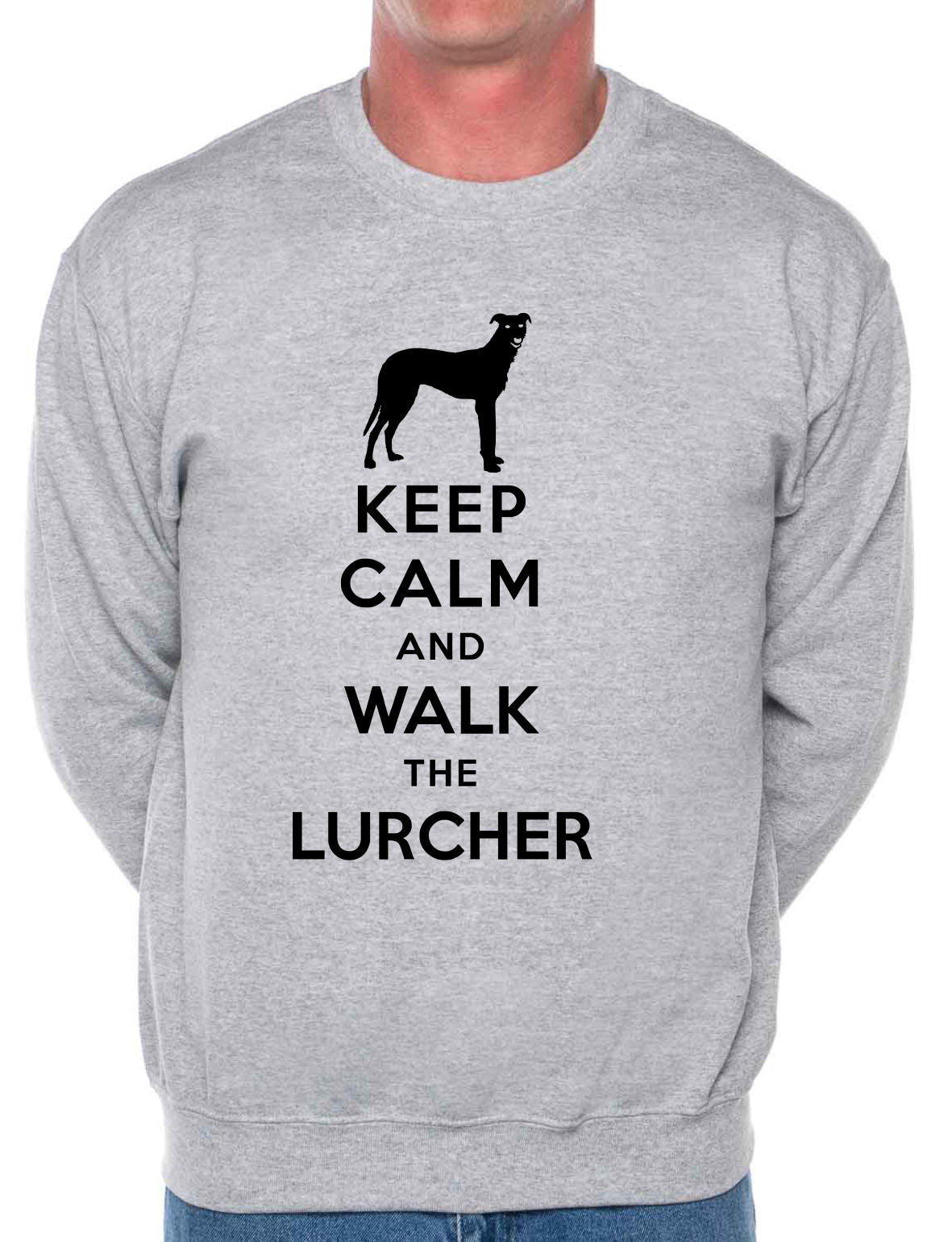 Keep Calm Walk The Lurcher Sweatshirt