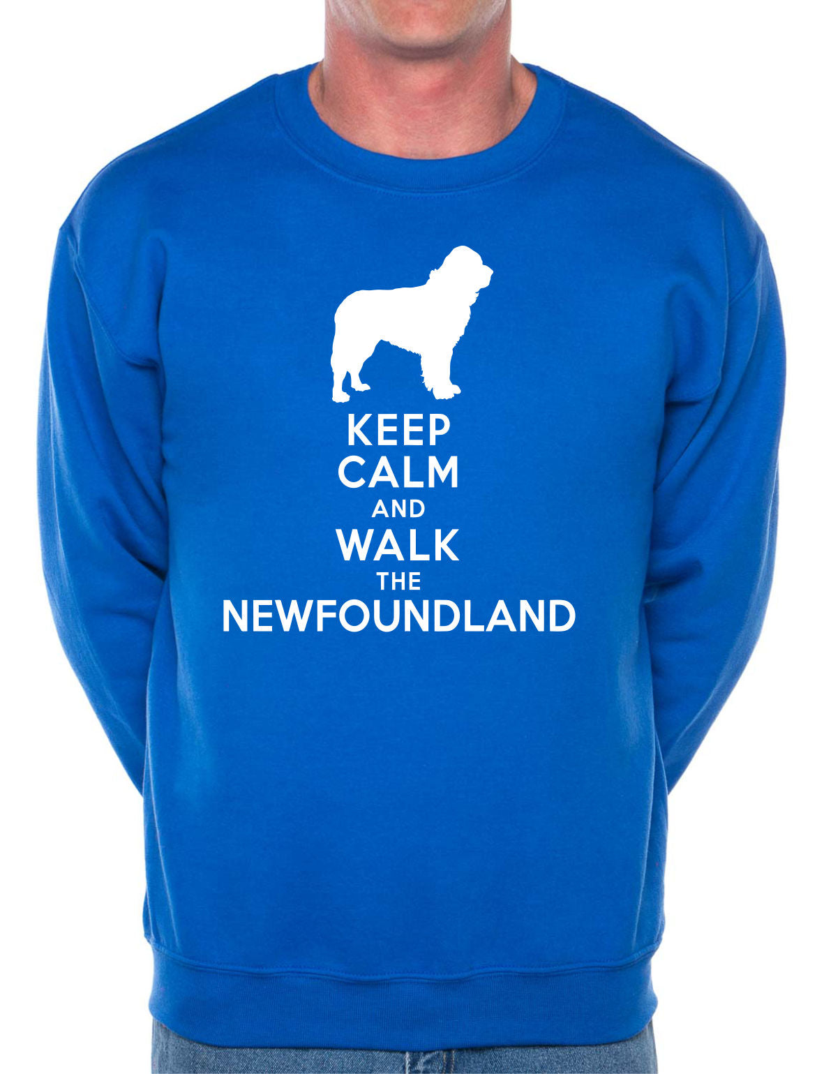 Keep Calm Walk The Newfoundland Sweatshirt