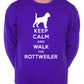 Keep Calm Walk The Rottweiler Sweatshirt