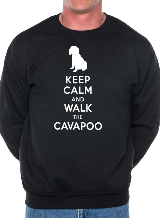 Keep Calm Walk The Cavapoo Dog Lovers Sweatshirt