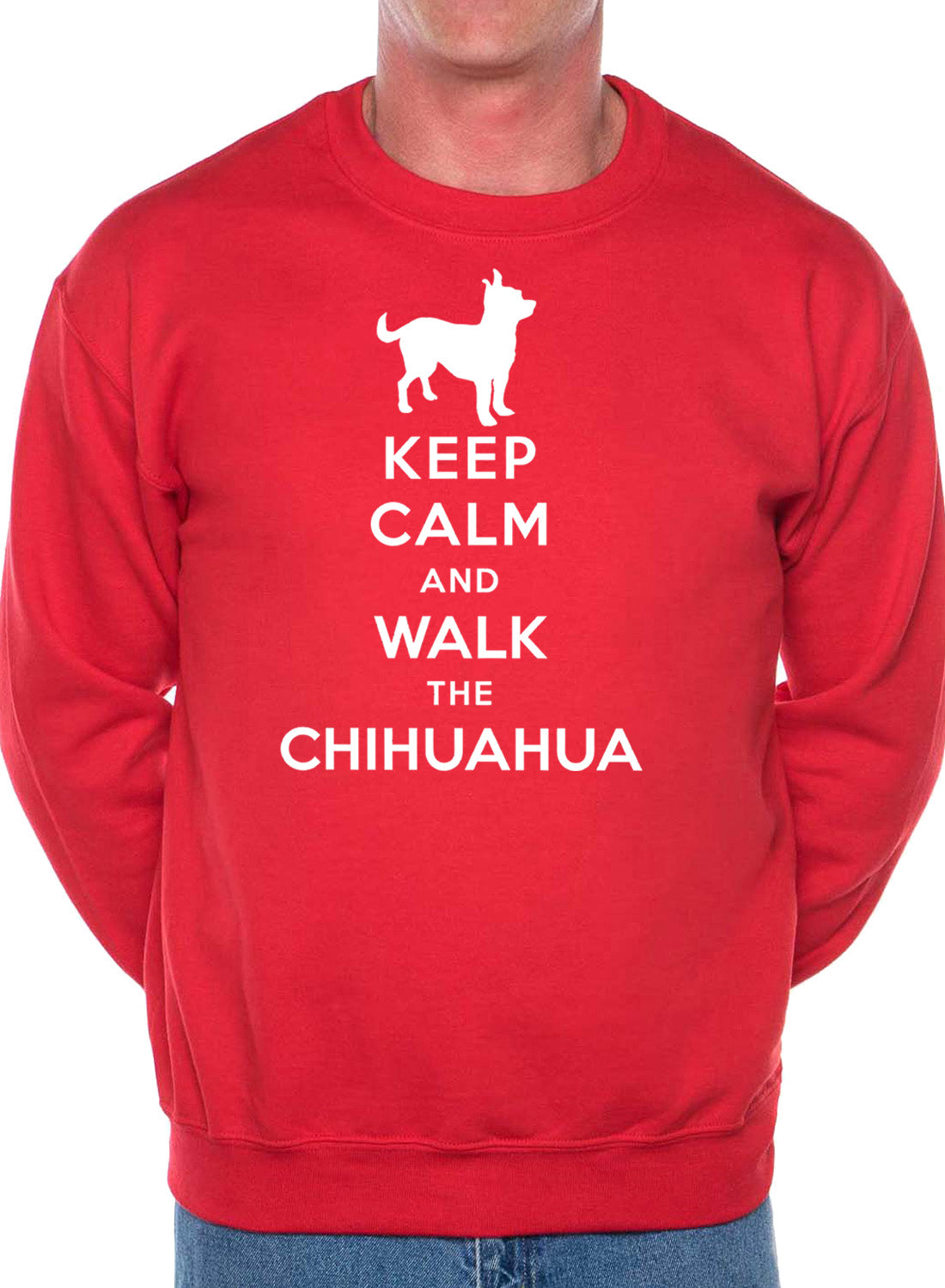 Keep Calm Walk The Chihuahua Dog Lovers Sweatshirt