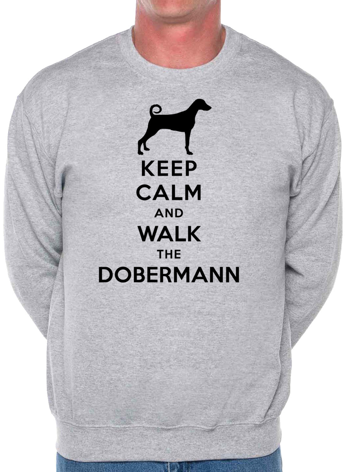 Keep Calm Walk The Doberman Dog Lovers Sweatshirt