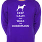 Keep Calm Walk The Doberman Dog Lovers Sweatshirt