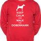 Keep Calm Walk The Doberman Dog Lovers Sweatshirt