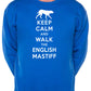 Keep Calm Walk The English Mastiff Dog Lovers Sweatshirt