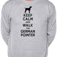 Keep Calm Walk The German Pointer Dog Lovers Sweatshirt