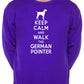 Keep Calm Walk The German Pointer Dog Lovers Sweatshirt