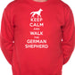 Keep Calm Walk The German Shepherd Dog Lovers Sweatshirt