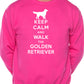 Keep Calm Walk The Golden Retriever Dog Lovers Sweatshirt