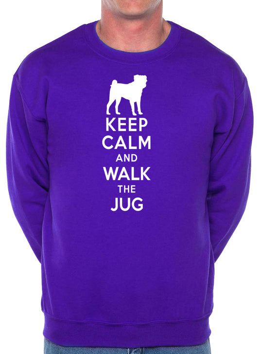 Keep Calm Walk The Jug Dog Lovers Sweatshirt