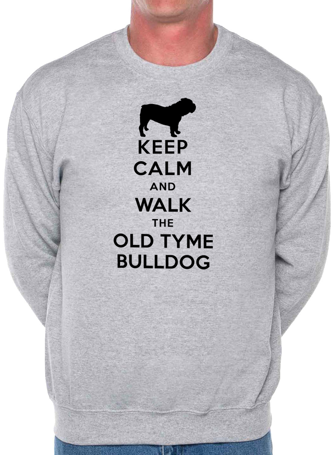 Keep Calm Walk The Old Tyme Bulldog Lovers Sweatshirt