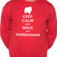 Keep Calm Walk The Pomeranian Dog Lovers Sweatshirt