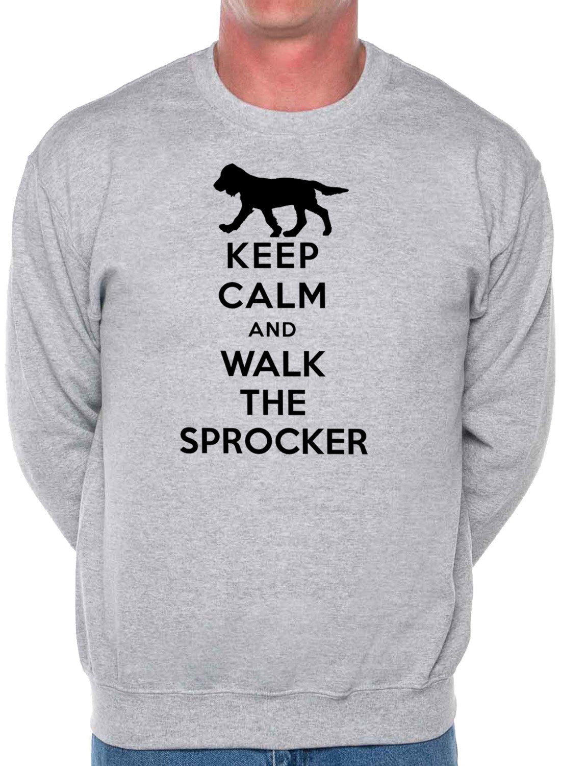 Keep Calm Walk The Sprocker Dog Lovers Sweatshirt