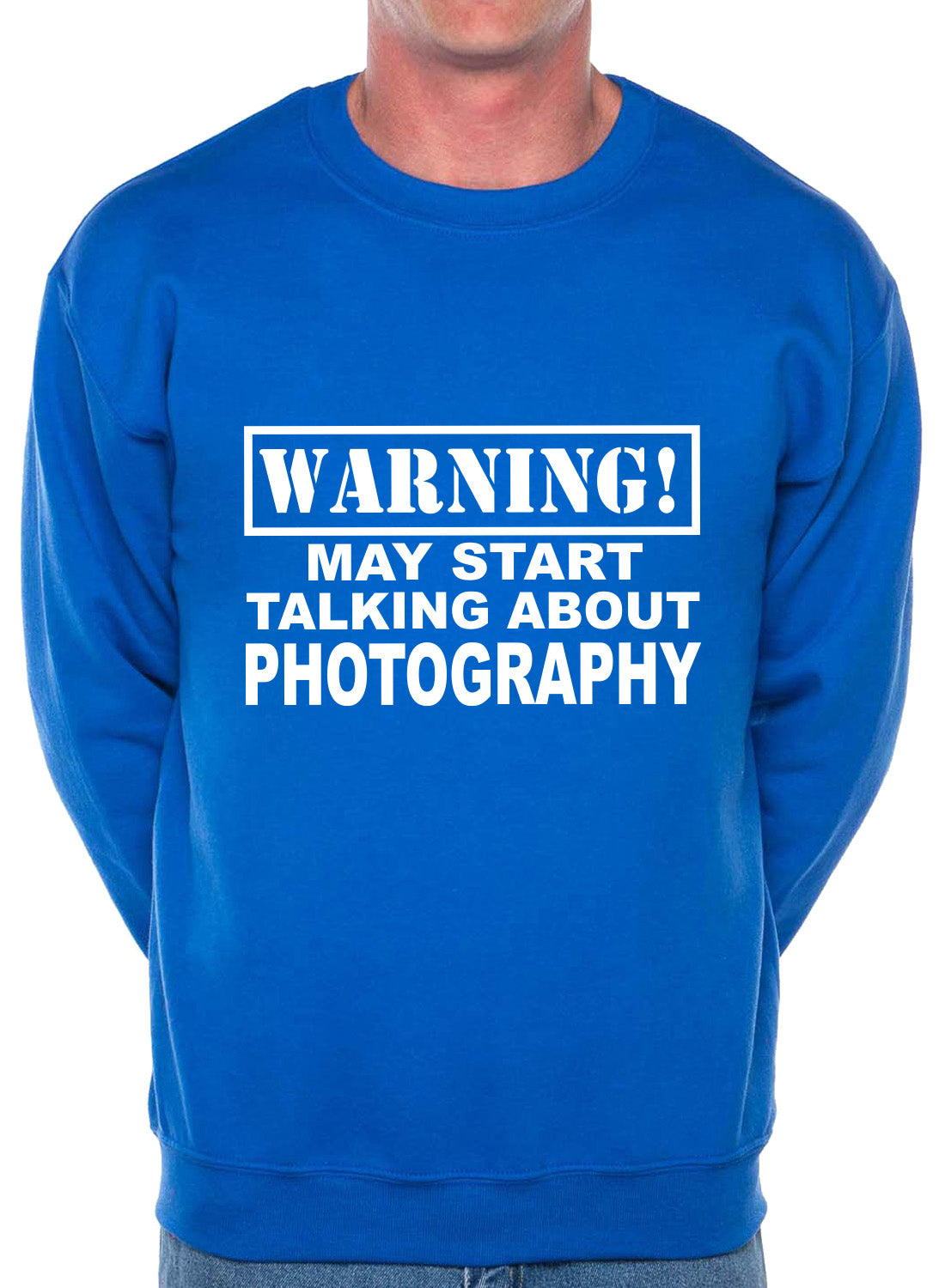 Warning May Talk About Photography Photographer Fan Sweatshirt