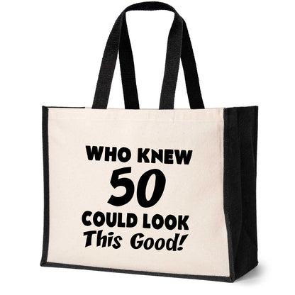 Who New 50 Could Look This Good Tote Bag 50th Birthday Ladies Canvas Shopper