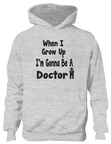 When I Grow Up Be Doctor Hoodie Girls Boys Kids