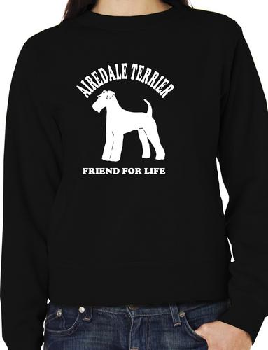 Airedale Terrier Friend For Life Sweatshirt