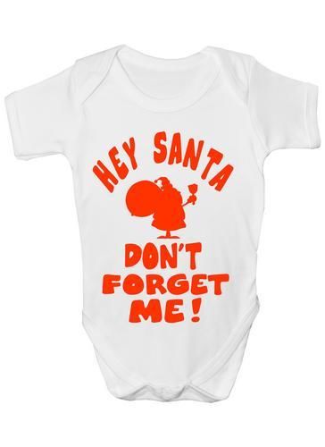 Hey Santa Don't Forget Me Baby Onesie Vest