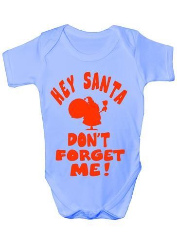 Hey Santa Don't Forget Me Baby Onesie Vest