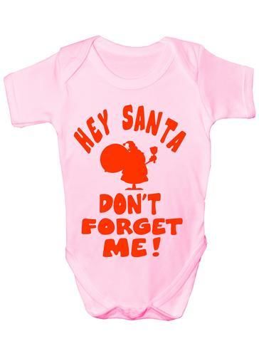 Hey Santa Don't Forget Me Baby Onesie Vest