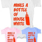 Mine's A Bottle House White Baby Onesie Vest