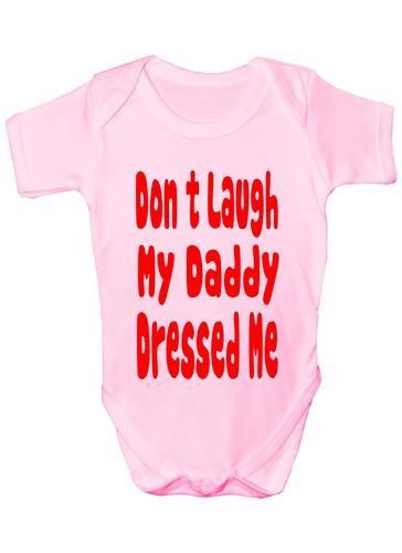 Don't Laugh Daddy Dressed Me Baby Onesie Vest