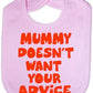 Mummy Doesn't Want Your Advice Baby Bib