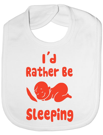 I'd Rather Be Sleeping Baby Bib