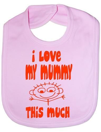 I Love My Mummy This Much Baby Bib