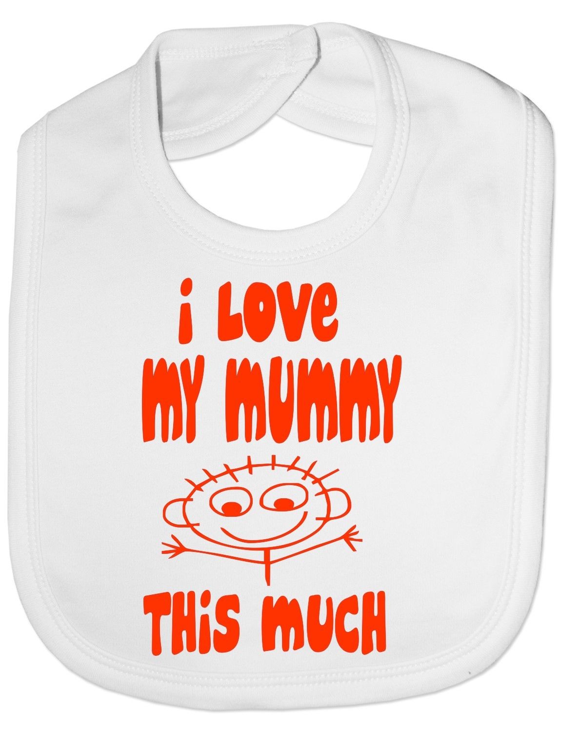 I Love My Mummy This Much Baby Bib